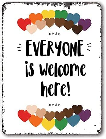 Oudrspo Everyone Is Welcome Here Poster Classroom Metal Tin Sign Classroom Decor Rainbow Kindness Counselor Diversity Pride Inclusion Wall Decoration Plaque 12X16 Inch