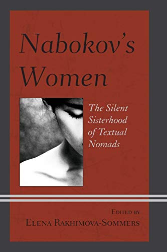 Preisvergleich Produktbild Nabokov's Women: The Silent Sisterhood of Textual Nomads