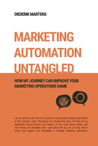 Marketing Automation Untangled: How My Journey Can Improve Your Marketing Operations Game