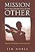 Mission from the Perspective of the Other: Drawing Together on Holy Ground