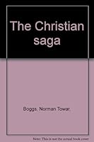 The Christian Saga, Volume II B0006D7KKE Book Cover