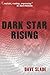 Dark Star Rising (Dark Legacy)