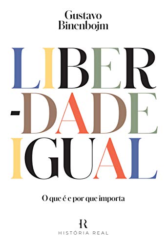 Liberdade igual: O que é e por que importa