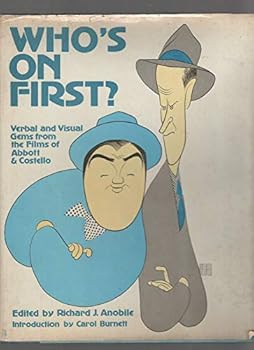 Hardcover Who's On First? Verbal and Visual Gems from Films of Abbott & Costello, Anobile Book