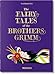 The Fairy Tales of the Brothers Grimm