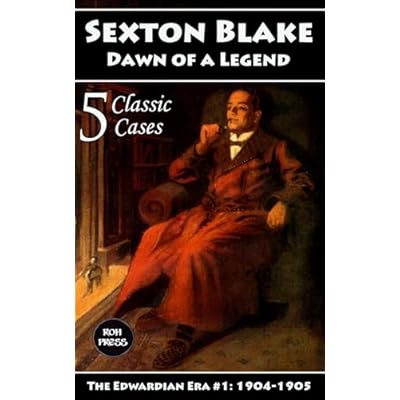 Sexton Blake: Dawn of a Legend: The Edwardian Era #1 1904-1905