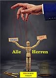 Alle Herren: Um die Wahlen in Pinerolo zu gewinnen, waren sie bereit, alles zu tun... sogar zu verlieren. (German Edition)