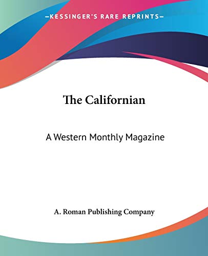 The Californian: A Western Monthly Magazine: January-June, 1880 (1880)