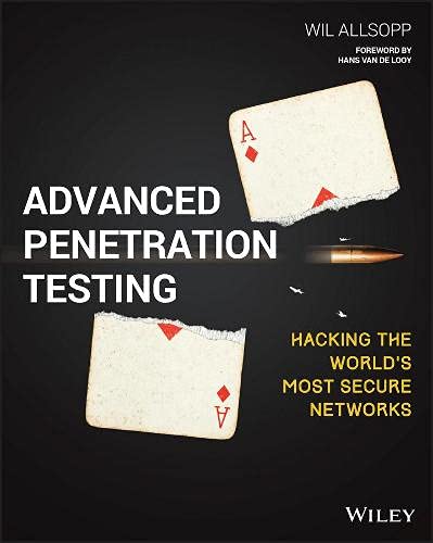 Buy Advanced Penetration Testing: Hacking the World's Most Secure Networks — BookShops.in