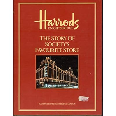 Harrods: The Story of Society's Favourite Store