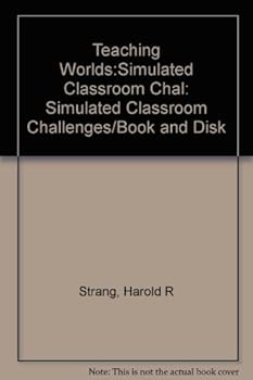 Paperback Teaching Worlds: Simulated Classroom Challenges/Book and Disk Book