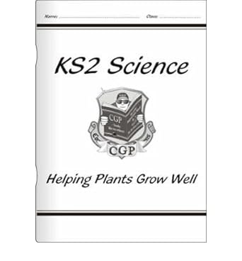 KS2 National Curriculum Science - Helping Plants Grow Well (3B)