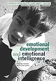 Emotional Development And Emotional Intelligence: Educational Implications