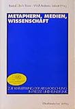 Metaphern, Medien, Wissenschaft: Zur Vermittlung der AIDS-Forschung in Presse und Rundfunk - Herausgeber: Bernd Ulrich Biere, Wolf-Andreas Liebert 