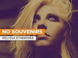  No Souvenirs al estilo de Melissa Etheridge