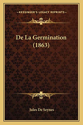 De La Germination (1863) (French Edition)