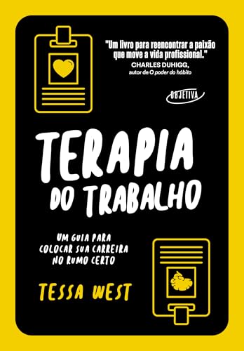 Terapia do trabalho: um guia para colocar sua carreira no rumo certo
