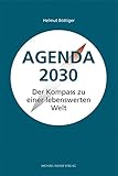  Agenda 2030: Der Kompass zu einer lebenswerten Welt