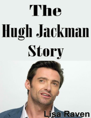 The Hugh Jackman Story (English Edition)