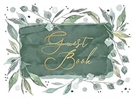 Guest Book: Romantic watercolor design with delicate leaves for natural-themed and outdoor weddings, showers and parties | 250 guests and their messages 1091077118 Book Cover