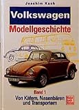 kuchenform vw bus  Volkswagen Modellgeschichte, Bd.1, Von Käfern, Nasenbären und Transportern: Fahrzeuge mit Heckmotor (VW Modellgeschichte)