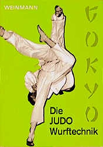Gokyo: Die Judo-Wurftechnik (Taschenbücher des Judo, Bd. 2) (German Edition)