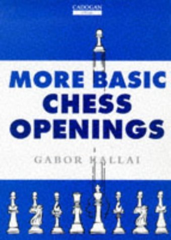 Image of More Basic Chess Openings by Gabor Kallai (5-Jun-1997) Paperback