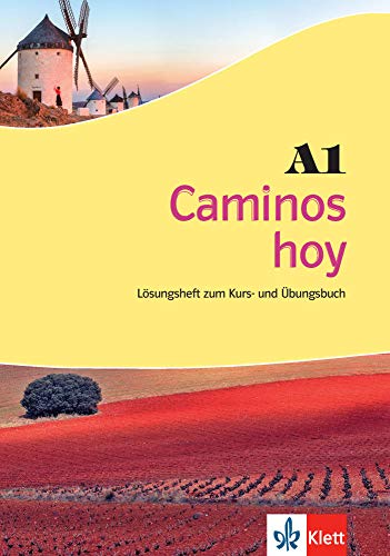 Caminos hoy A1: Lösungsheft zum Kurs- und Übungsbuch Caminos hoy A1: Lösungsheft zum Kurs- und Übungsbuch