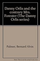 Danny Orlis and the contrary Mrs. Forester (The Danny Orlis series) B0007HDL3Y Book Cover