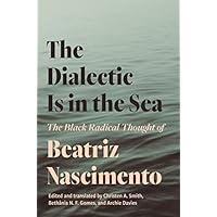 The Dialectic Is in the Sea