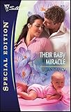Their Baby Miracle (Silhouette Special Edition Book 1672)