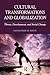 Cultural Transformations and Globalization