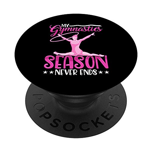 Cute Gymnast My Gymnastics Season Never Ends Athlete PopSockets Agarre y Soporte para Teléfonos y Tabletas
