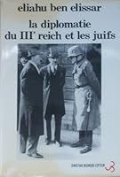 La diplomatie du IIIe Reich et les juifs: 1933-1939 2267002841 Book Cover