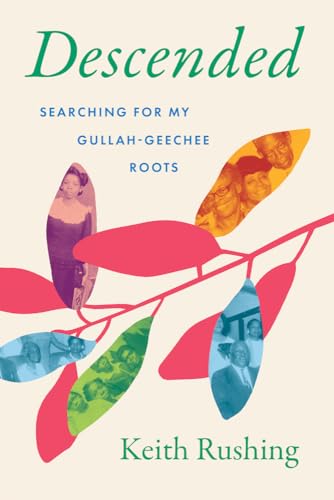 Descended: Searching for My Gullah-Geechee Roots