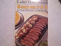 Ladies' Home Journal Easy As 1-2-3 Entertaining Cookbook 0696021544 Book Cover