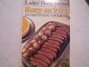 Paperback Ladies' Home Journal Easy As 1-2-3 Entertaining Cookbook Book