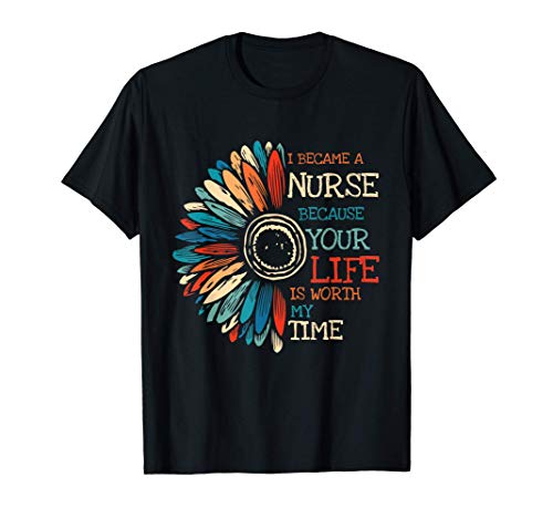 I Became A Nurse Saying Sun-flower Retro Vintage RN Gifts Maglietta