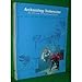 Archaeology Underwater: The Nas Guide to Principles and Practice