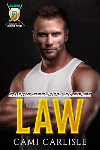 Law (Sabre Security Daddies Book 5)