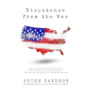 Dispatches from the War Audiolibro Por Peter Cawdron arte de portada