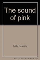 The sound of pink 0811104494 Book Cover