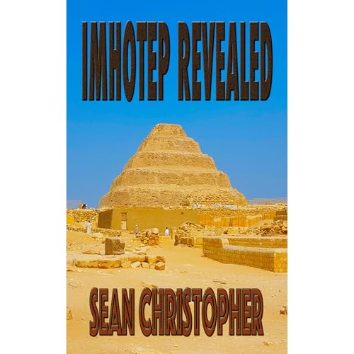 Imhotep Revealed Audiolibro Por Sean Christopher arte de portada