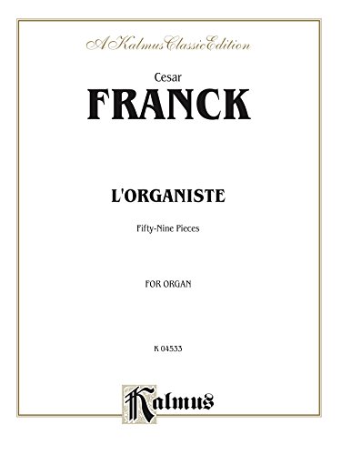 L'Organiste: 59 Organ Pieces (Kalmus Edition)