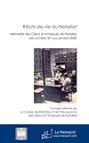 notariat am alstertor  Récits de vie du Notariat: Mémoire des clercs et employés de notaires des années 30 aux années 2000: Mémoires des clercs et employés de Notaires des années 30 aux années 2000