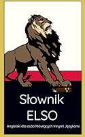 Slownik ESOL: Ucz Sie i Rozwijaj Slownictwo Angielskie Fonetyczny Slownik i Pomoc Naukowa dla Uczniów ESOL (Poziom A2 i Wyzej) B0F5NY2HFR Book Cover