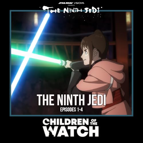 The Ninth Jedi, Episodes 1-4