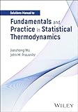 Fundamentals and Practice in Statistical Thermodynamics, Solutions Manual
