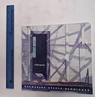 Katharine Steele Renninger: A Retrospective 1879636050 Book Cover