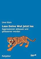 Lass Deine Wut Jetzt Los 3960511019 Book Cover